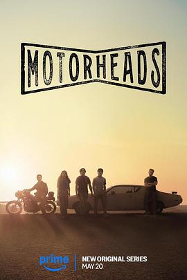 抖音吃瓜《驱车向前 Motorheads》免费在线观看