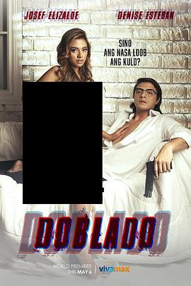 抖音吃瓜《多布拉多 Doblado》免费在线观看